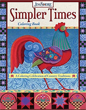 Load image into Gallery viewer, Simpler Times ~ Coloring Book Signed by Jim Shore
