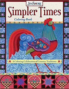 Simpler Times ~ Coloring Book Signed by Jim Shore